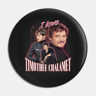 I Love Timothee Chalamet Pedro Pascal Cursed Fan Collage Pin