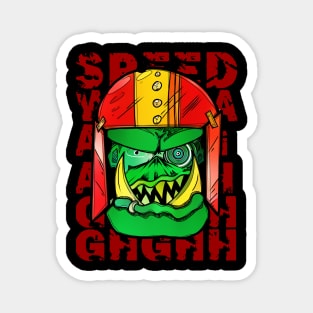 Speed Waaaaagh Magnet