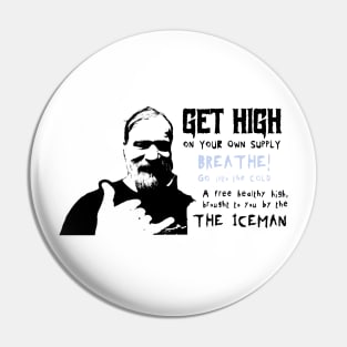 Wim Hof Get High Pin