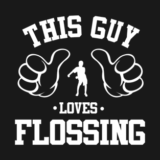 This Guy Loves Flossing T-Shirt