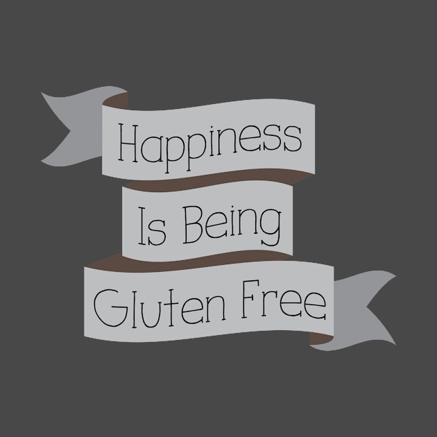 Happiness Is Being Gluten Free by glutenfreegear