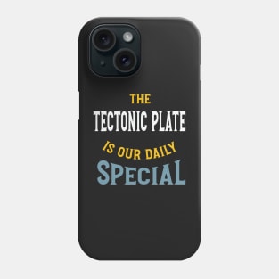 Funny Geology Saying Tetonic Plate Phone Case