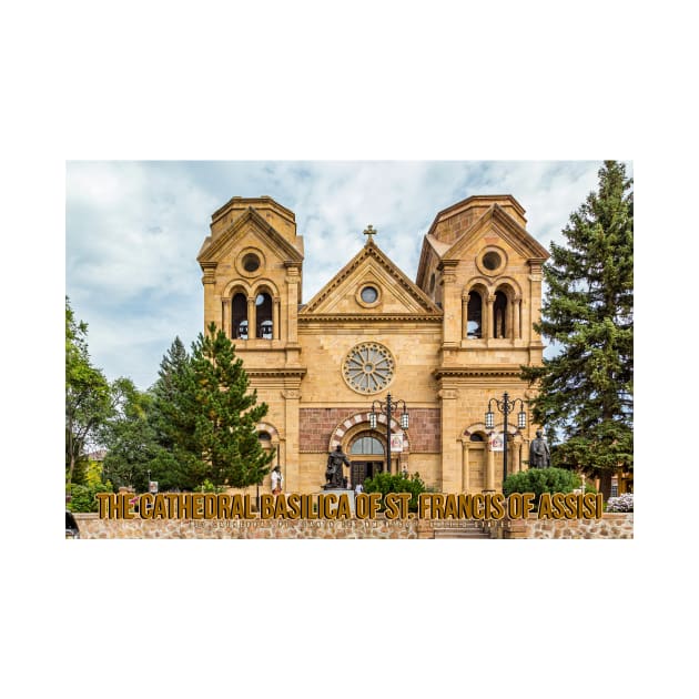 Cathedral Basilica of St Francis of Assisi Santa Fe by Gestalt Imagery