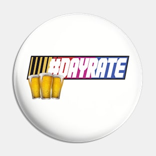 #Dayrate Pin