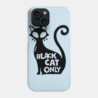 Black Cat Only-Light Phone Case