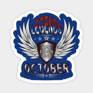 Legends Are Born In October Magnet