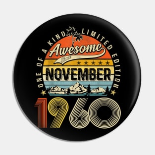 Awesome Since November 1960 Vintage 63rd Birthday Pin