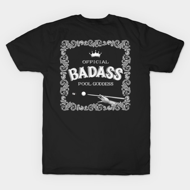 Badass Pool Goddess Pool Player T Shirt Teepublic