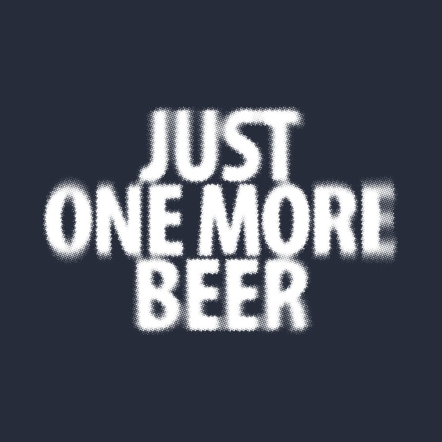 Just one more Beer by ikado