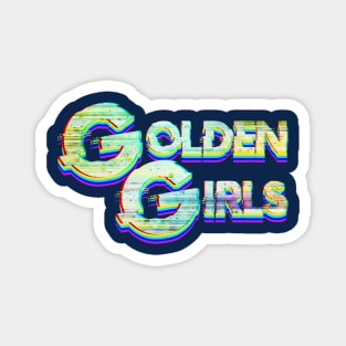 Glitch Golden Girls Magnet