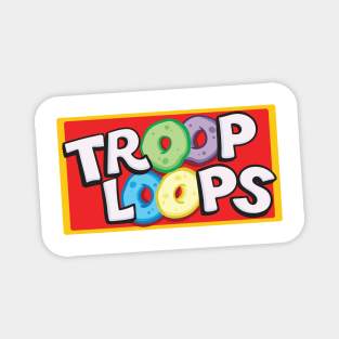 Troop Loops! Magnet