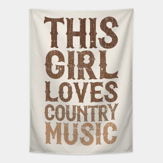 This Girl Loves Country Music Tapestry by DankFutura