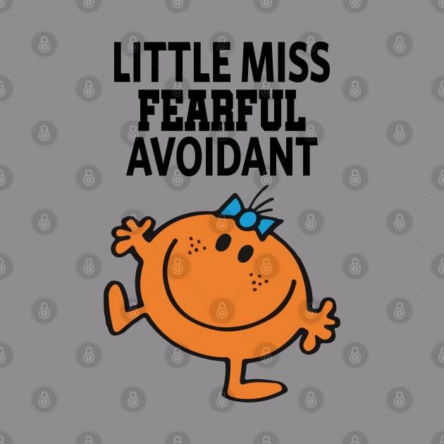 Little miss fearful avoidant by reedae