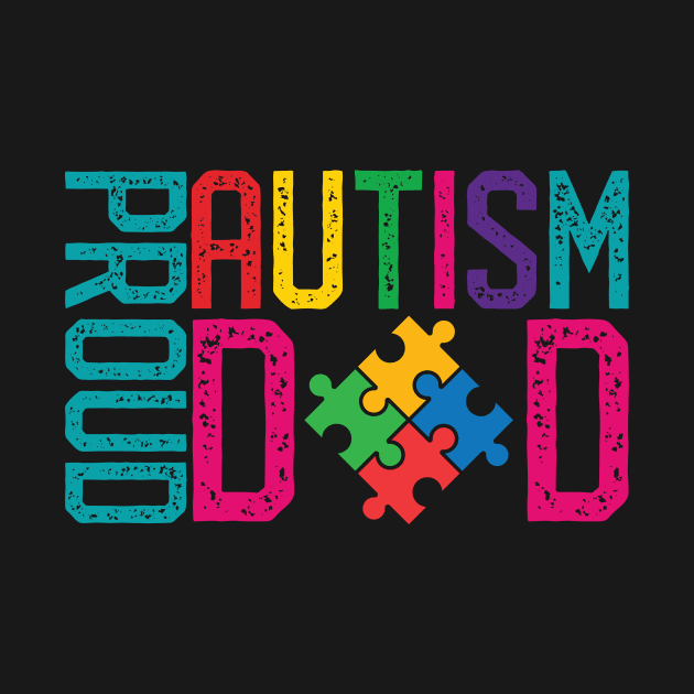 Proud Autism Dad Autism Awareness Day Month by mrsmitful01