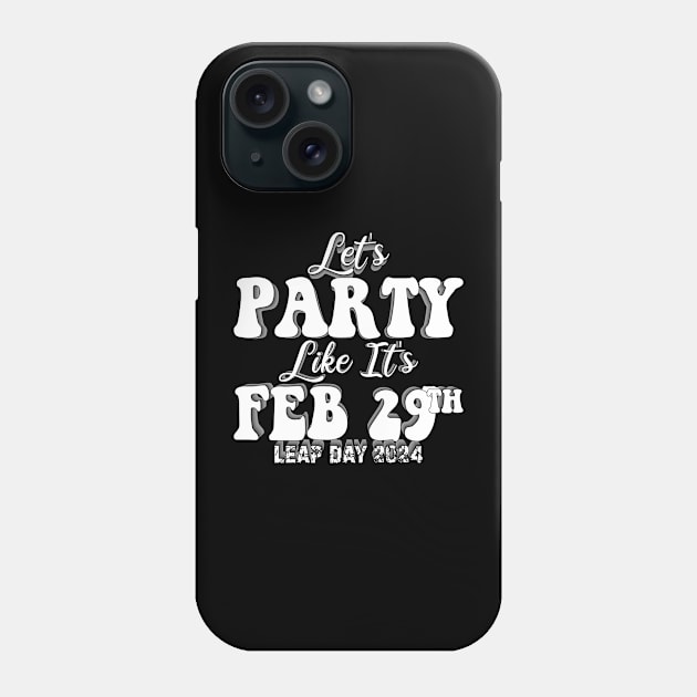 Let's Party Like It's Feb 29th Phone Case by mdr design