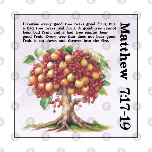 Matthew 7:17-19 by Bible Verses by Deb