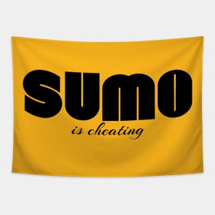 Sumo is cheating Tapestry