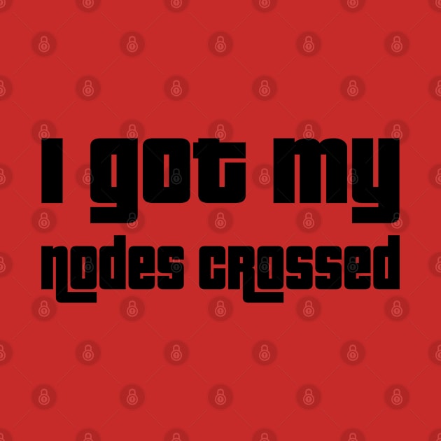 I got my nodes crossed by WolfGang mmxx