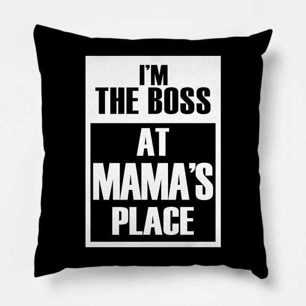 I'm The Boss At Mama's Place Funny Mother's Day Pillow by Vintage White Rose Bouquets