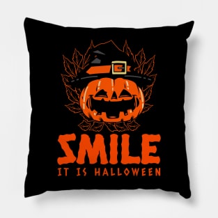 Smile It Is Halloween Pillow