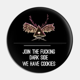 Join the dark side Pin