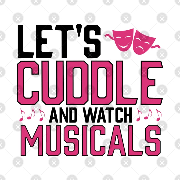 Lets cuddle and watch musicals by KsuAnn