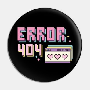 Error 404 Love Not Found Love Sucks Anti Valentines Love Pin