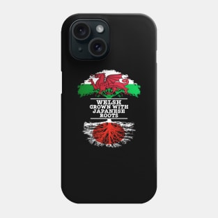 Welsh Grown With Japanese Roots - Gift for Japanese With Roots From Japan Phone Case