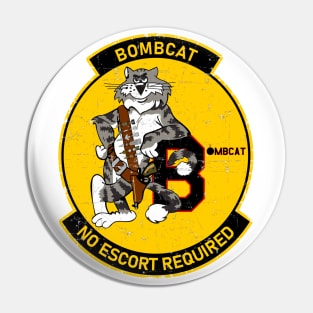 F-14 Tomcat - Bombcat - No Escort Required - Grunge Style Pin