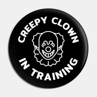 Creepy Clown in Training Pin