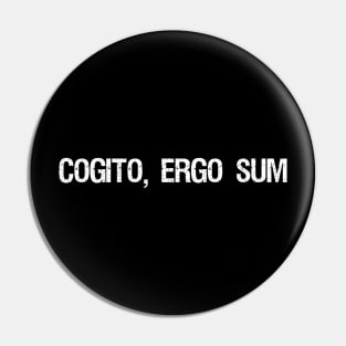 Cogito, Ergo Sum Pin