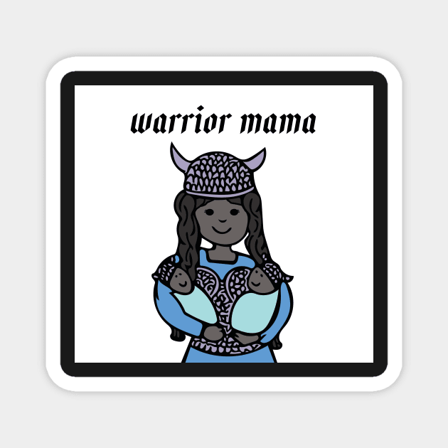 Warrior Mama - Valkyrie mom with twins Magnet by bettyretro