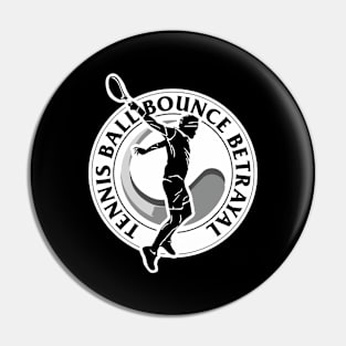 Tennis ball bounce betrayal Pin