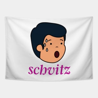 Schvitz - Funny Yiddish Quotes Tapestry