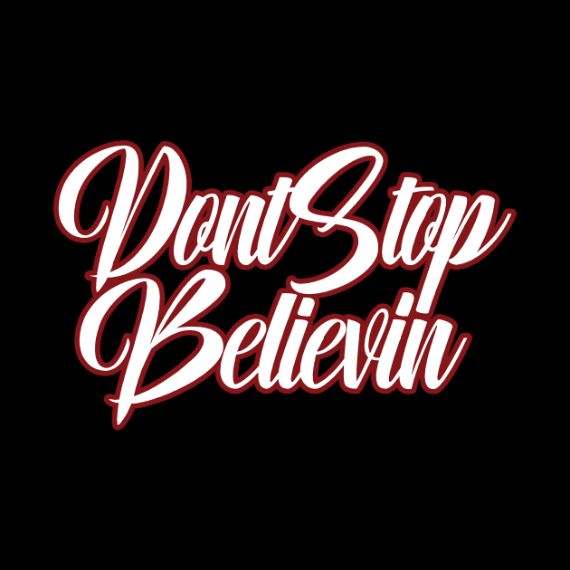 Don't Stop Believin by shotspace