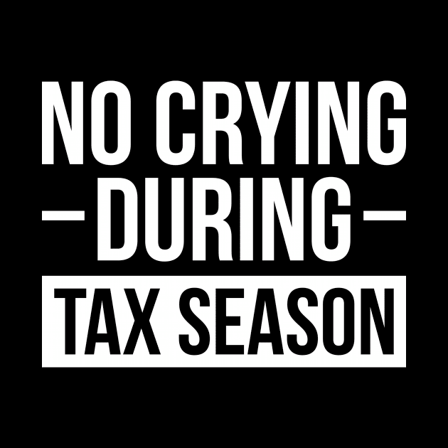 Taxes Tax Season by shirtsyoulike