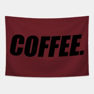 Always choose coffee Tapestry