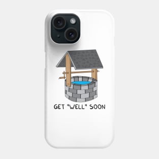 Get WELL soon Phone Case