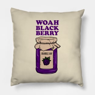 Woah Black Berry Bramble Jam Pillow