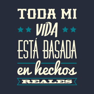 Basada en hechos reales T-Shirt