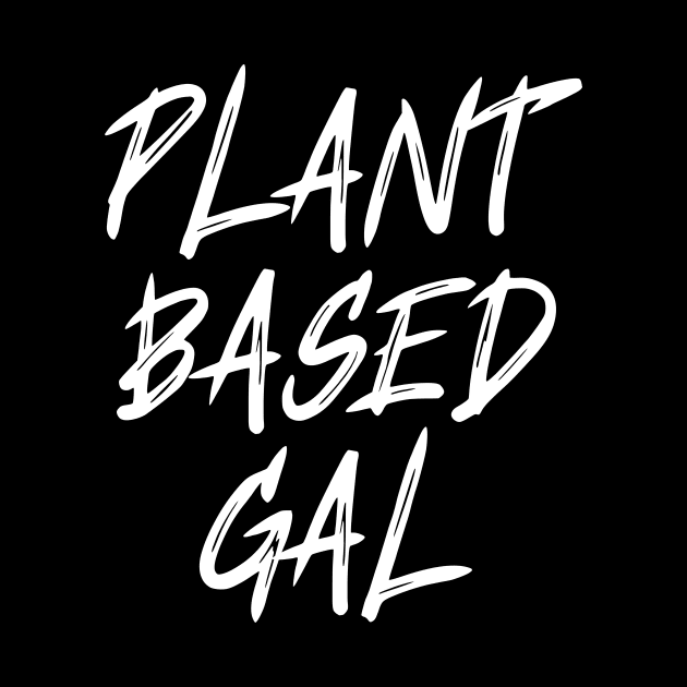 Plant based Gal vegan by Veganstitute 