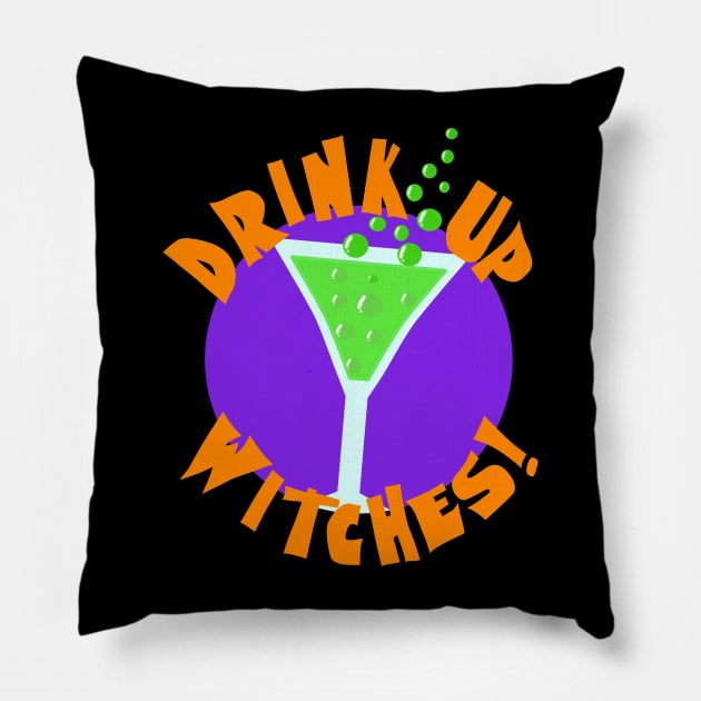 Drink Up Witches - Funny Halloween Pillow by skauff