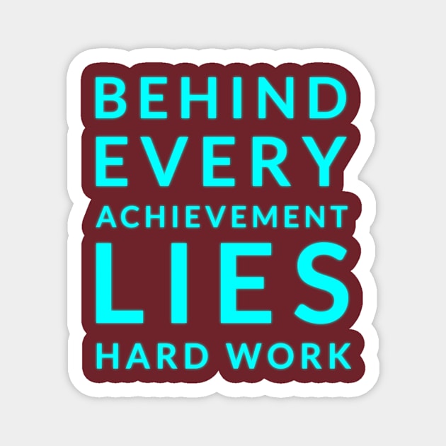 Hard Work: The Foundation of Achievement Magnet by EKSU17