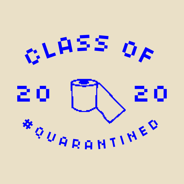 Class of 2020 - Quarantine - Pixelated by Lady_Lauren_