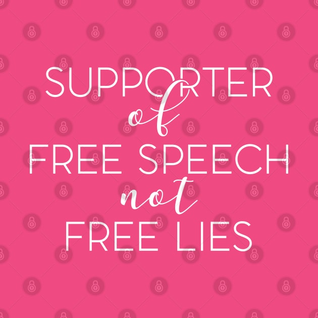 Free Speech not free lies by BrashBerry Studio