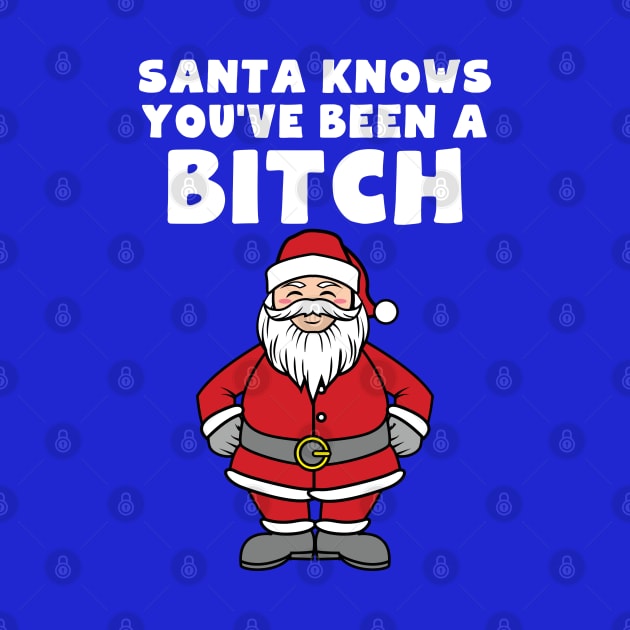 Santa Knows You've Been A Bitch by AngelFlame