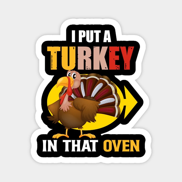 Thanksgiving Turkey In That Oven Father-To-Be Magnet by TheTeeBee