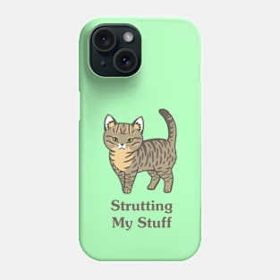 Strutting My Stuff Cat Phone Case