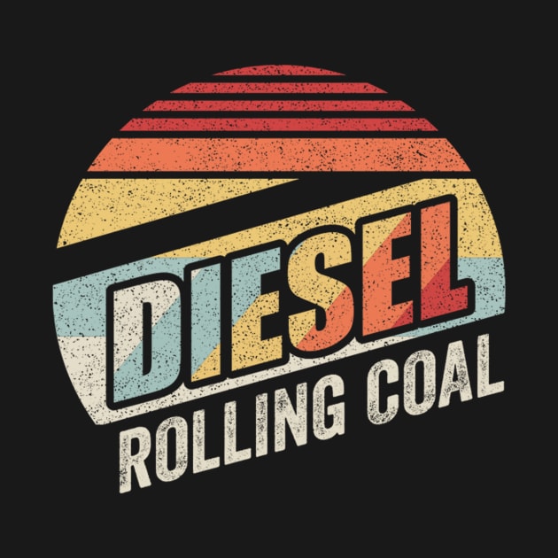 Diesel Rolling Coal Diesel Truck Driver Car Mechanic Diesel Truck Auto Mechanic Gift by SomeRays