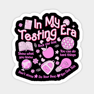 In My Testing Era Teachers Student Rock The Test Testing Day Magnet